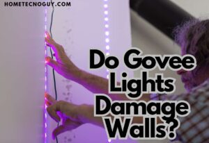 Read more about the article Do Govee Lights Damage Walls?